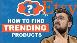 How to Find Trending Products on Etsy in 2022 - (step by step)