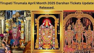 April 2025 Tirumala Darshan Ticket Quota Released | Rightu Vidu