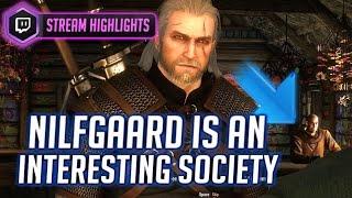 Witcher 3: Nilfgaard is an Interesting Society - Livestream Highlight