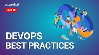 DevOps Best Practices for Beginners | DevOps Tutorial | DevOps Training | Edureka | DevOps Live - 1