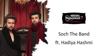 Bol Hu   Lyrics   Soch the Band ft  Hadiya Hashmi  NESCAFÉ Basement Season 5