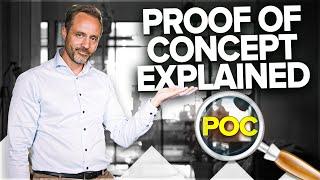 What Is Proof Of Concept & How To Actually Use It