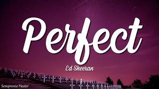 Ed Sheeran - Perfect (Lyrics)