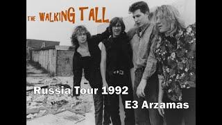 The Walking Tall Russia Tour 1992 E3 Arzamas