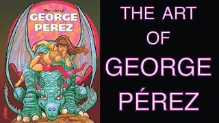 The Art of George Pérez