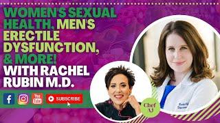 Women's Sexual Health, Men's Erectile Dysfunction, and More with Rachel Rubin M.D.