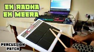 Ek Radha Ek Meera | Percussion Patch | Spd 20 pro | Himanshu Kapse |