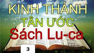 Sách Lu ca | Kinh Thánh Tân Ước | Kinh Thánh Trọn Bộ