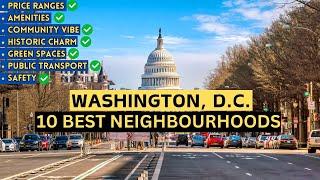 10 Best Places to Live in Washington DC 2024 - Living in Washington DC
