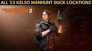The Division 2 - ALL 22 KELSO MANHUNT MISSION DUCK LOCATIONS