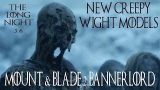 The Long Night 3.6, New Creepy Wight Models and More