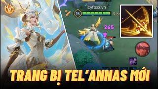 [Icyfoxx] Trang bị Tel’Annas mùa mới - Hạn chế bị bắt hiệu quả với tầm bắn cực xa | Liên quân mobile