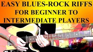 EASY BLUES-ROCK RIFFS FOR BEGINNING TO INTERMEDIATE PLAYERS!