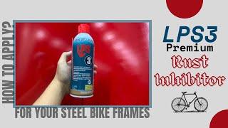 LPS3 rust inhibitor | how to apply on your bike frame?