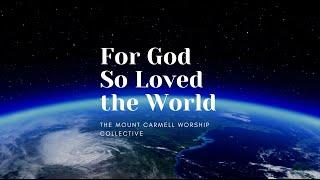 For God So Loved the World | Featuring Kimberly Thomas