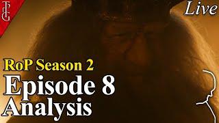 Analysis Stream of Episode 8 RoP Season 2 - LotR: The Rings of Power Season 2  - Livestream