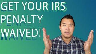 IRS Penalty Abatement - How You Can Get Money Back!