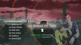 Anish Shrestha - My Sound Of Tale -2 - New Nepali Song 2023