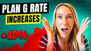 Plan G Rate Increases - what you need to know.