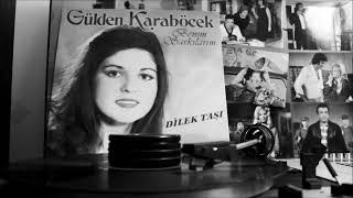 Gülden Karaböcek - Ağlıyorsam Yaşıyorum (Plak Kayıt)