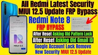 All Redmi Frp Bypass New Security MIUI 12.5 Update || Redmi Note 8 Frp Bypass MIUI 12.5 Update