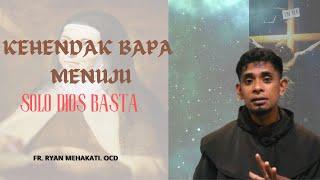 Kehendak Bapa Menuju Solo Dios Basta