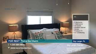 Florida | Vacation Rentals | Twice the Charm - 10 Guests  | Key Largo