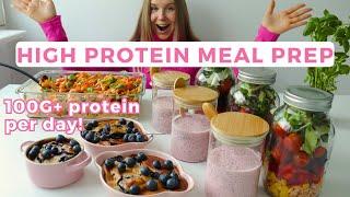 Healthy & High protein Weekly Meal Prep | 100G+ protein per day!