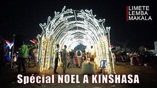 SPÉCIAL NOEL | LIMETE - LEMBA - MAKALA | Kinshasa -Rdc