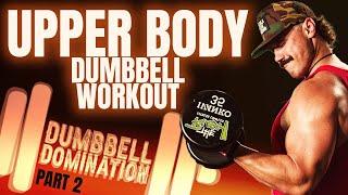 Upper Body Dumbbell Workout   Dumbbell Domination PART 2