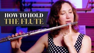 How to Hold the Flute