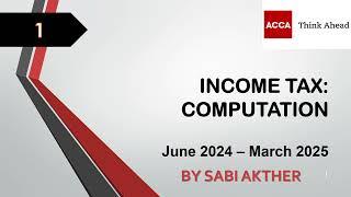 ACCA I Advanced Taxation (ATX-UK) I Income Tax Computation - ATX Lecture 1 I FA 2023