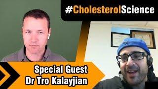 #CholesterolScience Show - with Dr. Tro Kalayjian