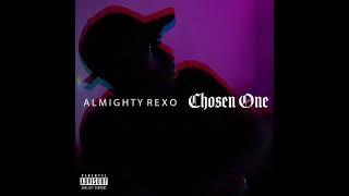 REXO - “ CHOSEN ONE ” (OFFICIAL AUDIO)