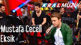 Mustafa Ceceli - Eksik (Kral Pop Akustik)