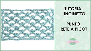 Tutorial punto rete a picot uncinetto | picot trellis stitch | Uncinetto d'Argento