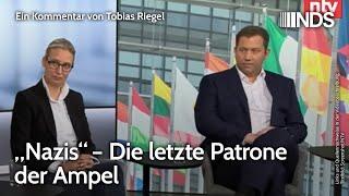 „Nazis“ – Die letzte Patrone der Ampel | Tobias Riegel | NDS-Podcast