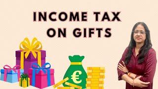 How to save tax on gifts | Taxability on Gifts| CA ANITA AGRAWAL