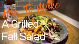 How to Make a Grilled Salad | Fall Ingredients Over a Campfire  