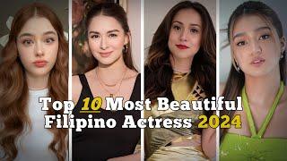 Top 10 Most Beautiful Filipino Actress 2024#philippines