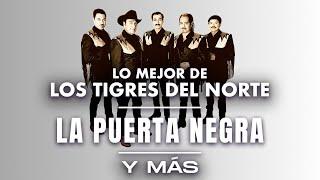 Lo Mejor De Los Tigres Del Norte