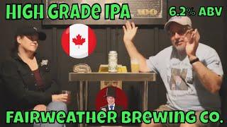 Fairweather Brewing High Grade IPA (Canada) Review (#502)