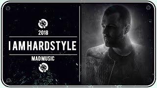 I AM HARDSTYLE 2018  Warm-Up Mix