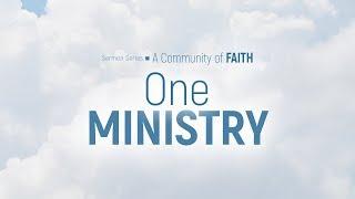 A Community of Faith: 3. One Ministry (sermon by Alexey Kolomiytsev)