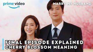 Marry My Husband Ending Explained! Park Minyoung, Na Inwoo, and Cherry Blossom!