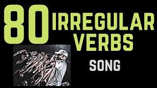 80 Irregular Verbs Song