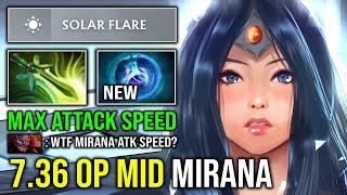 NEW 7.36 OP MID MIRANA Right Click Butterfly Max Attack Speed Electro Hit Like a Truck Dota 2