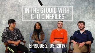 In the Studio With C-U Cinefiles Episode 2: Us (2019)