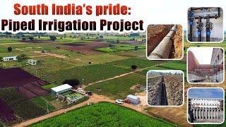 South India’s pride: Piped Irrigation Project