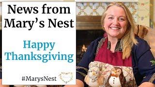 News from Mary's Nest - Thanksgiving Wishes and Recipes